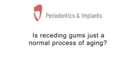 Is receding gums just a normal process of aging?